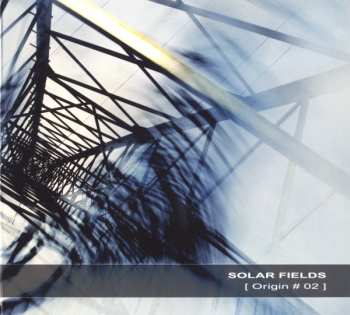 Album Solar Fields: Origin # 02