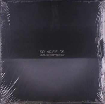 2LP Solar Fields: Until We Meet The Sky