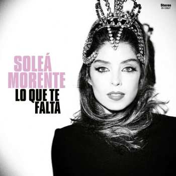 LP Soleá Morente: Lo Que Te Falta