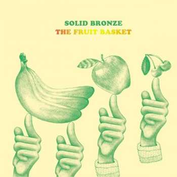 LP/CD Solid Bronze: The Fruit Basket LTD