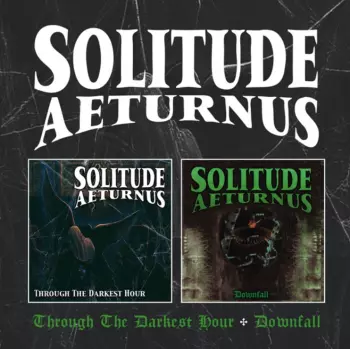 Through The Darkest Hour / Downfall
