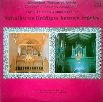 Valtaiķu Un Kuldīgas Baznīcu Ērģeles