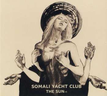 CD Somali Yacht Club: The Sun +1