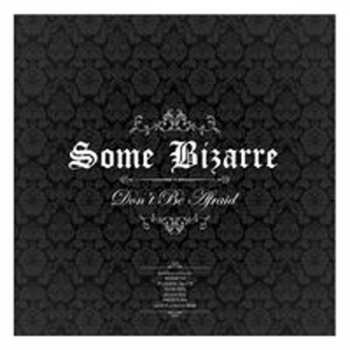 Album Some Bizarre: Don't Be Afraid