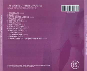 CD Some Gorgeous Accident: The Lovers Of Their Opposites LTD