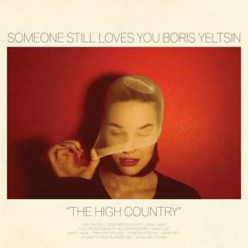 Album Someone Still Loves You Boris Yeltsin: The High Country