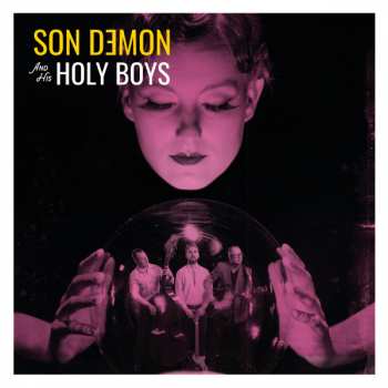 Album Son Demon And His Holy Boys: Son Demon And His Holy Boys