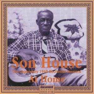 CD Son House: At Home: The Legendary 1969 Rochester Sessions