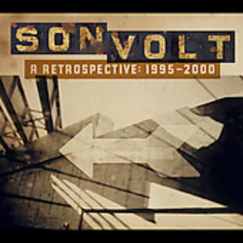 Album Son Volt: A Retrospective: 1995-2000