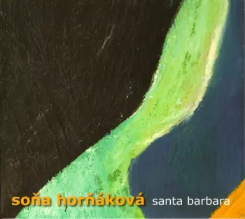 Soňa Horňáková: Santa Barbara