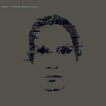 Album Sonae: I Started Wearing Black