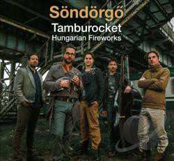 LP Söndörgő: Tamburocket - Hungarian Fireworks