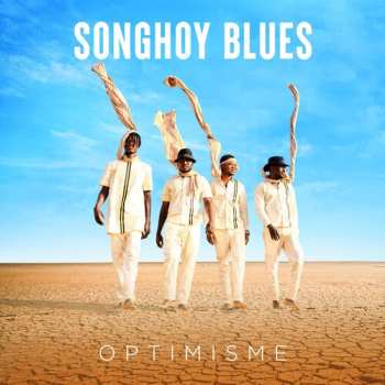 CD Songhoy Blues: Optimisme