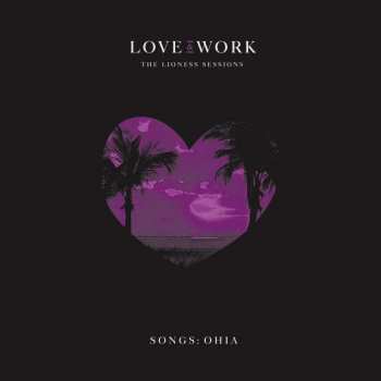 CD Songs: Ohia: Love & Work: The Lioness Sessions