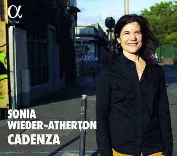 CD Sonia Wieder-Atherton: Cadenza