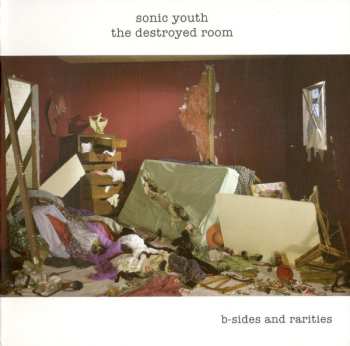 CD Sonic Youth: The Destroyed Room (B-Sides And Rarities)