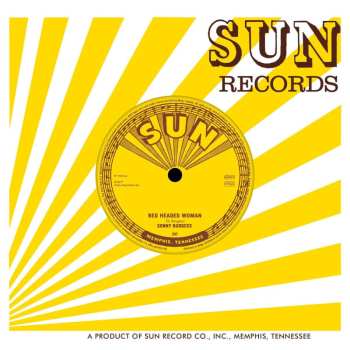 SP Sonny Burgess: Red Headed Woman / We Wanna Boogie