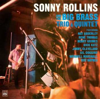 CD Sonny Rollins: Sonny Rollins And The Big Brass Trio & Quintet