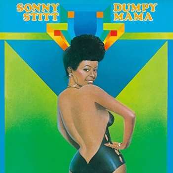 Album Sonny Stitt: Dumpy Mama