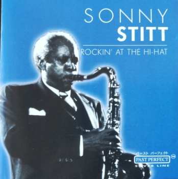 CD Sonny Stitt: Rockin' At The Hi-Hat