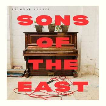 CD Sons Of The East: Palomar Parade