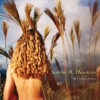 Sophie B. Hawkins: Wilderness