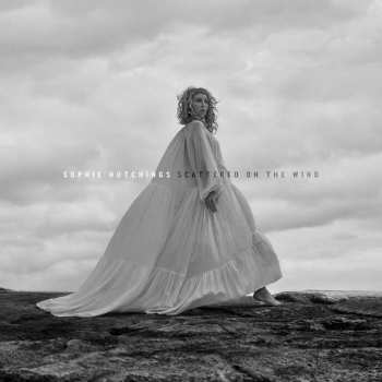 Album Sophie Hutchings: Scattered On The Wind