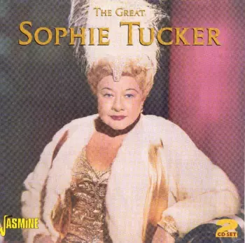 Sophie Tucker: The Great Sophie Tucker