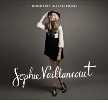 Album Sophie Vaillancourt: Histoires De Filles Et De Garçons