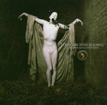 CD Sopor Aeternus & The Ensemble Of Shadows: Es Reiten Die Toten So Schnell (Or: The Vampyre Sucking At His Own Vein)