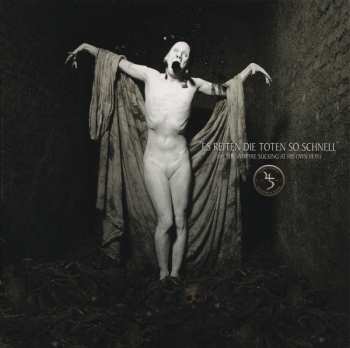 CD Sopor Aeternus & The Ensemble Of Shadows: Es Reiten Die Toten So Schnell (Or: The Vampyre Sucking At His Own Vein)
