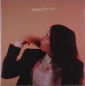 LP Sorcha Richardson: Smiling Like an Idiot