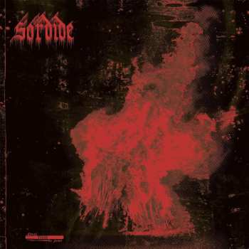 CD Sordide: Ainsi Finit Le Jour