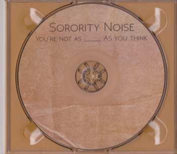 CD Sorority Noise: You're Not As ______ As You Think
