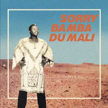 LP Sorry Bamba: Sorry Bamba Du Mali