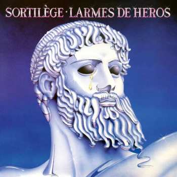 LP Sortilège: Larmes De Héros