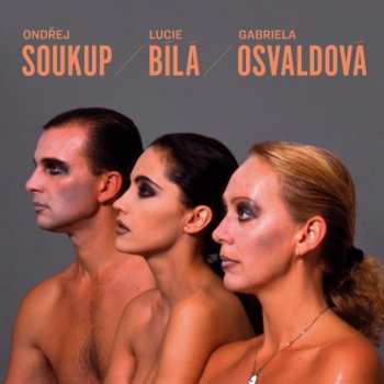 Album Lucie Bílá: Soukup - Bílá - Osvaldová