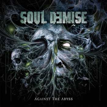 Album Soul Demise: Against The Abyss