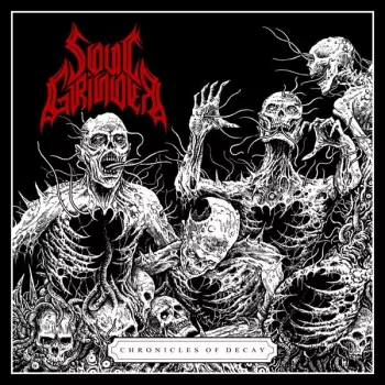 Soul Grinder: Chronicles Of Decay