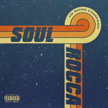 LP SoulRocca: In Good Company