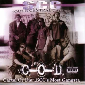 Album South Central Cartel: Cartel Or Die...SCC's Most Gangsta