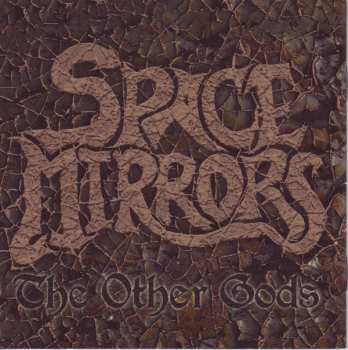 CD Space Mirrors: The Other Gods
