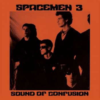 CD Spacemen 3: Sound Of Confusion