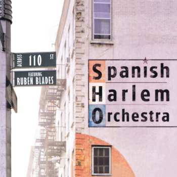 Album Spanish Harlem Orchestra: Across 110th St. Featuring Ruben Blades