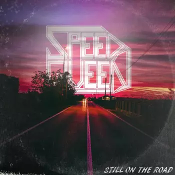 Speed Queen: Still On The Road