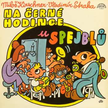 LP Spejbl & Hurvínek: Na Černé Hodince U Spejblů