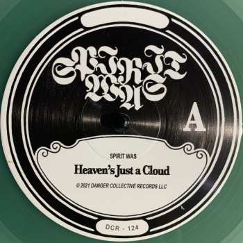 LP Spirit Was: Heaven's Just A Cloud LTD | CLR