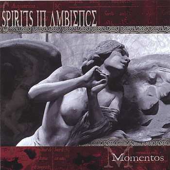 Album Spirits In Ambience: Momentos