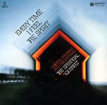Album Spirituál Kvintet: Every Time I Feel The Spirit