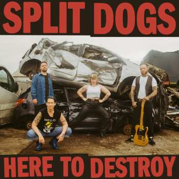 Album Split Dogs: Here To Destroy